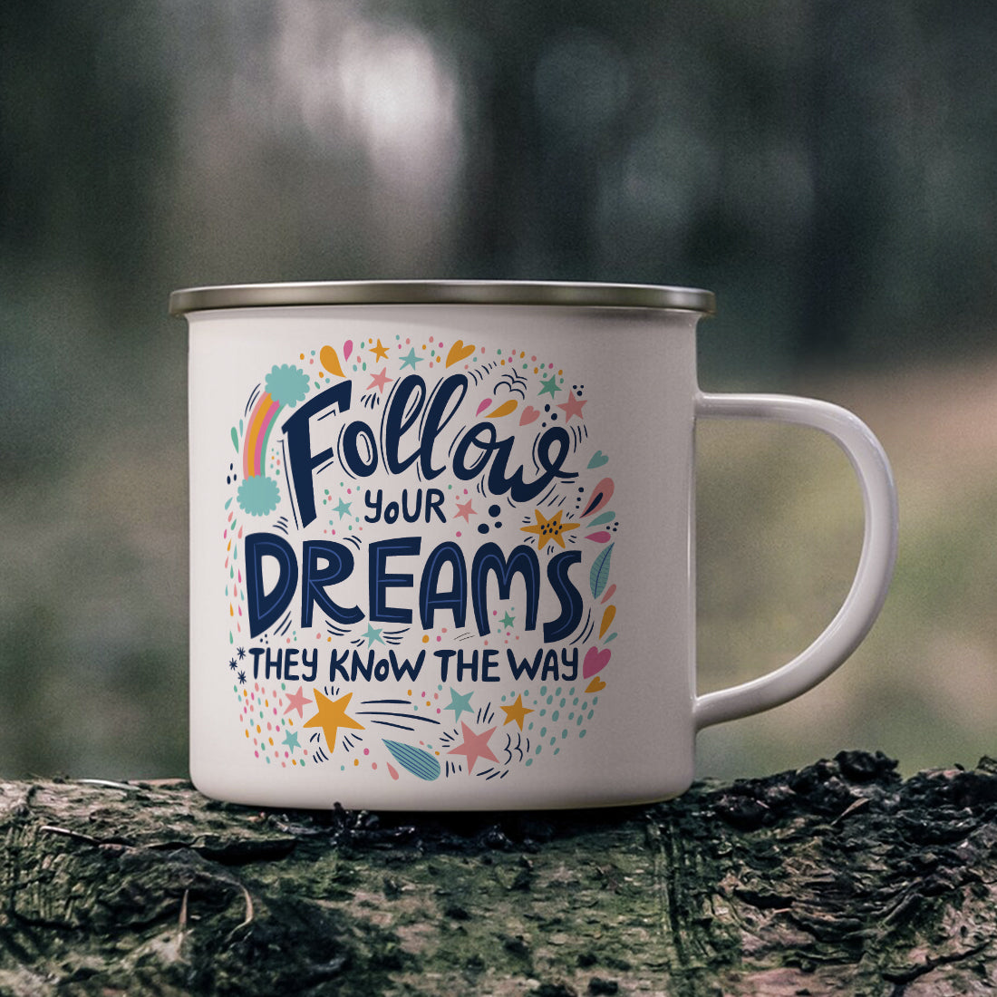 Follow your Dreams Stainless Steel Enamel Coffee Mug